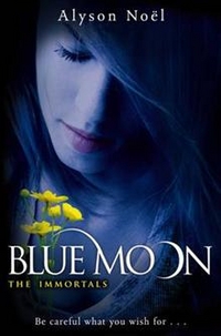 Noel, Alyson The Immortals: Blue Moon 