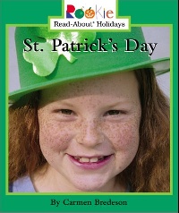Carmen, Bredeson Rookie Read-About Holidays: St. Patrick's Day 
