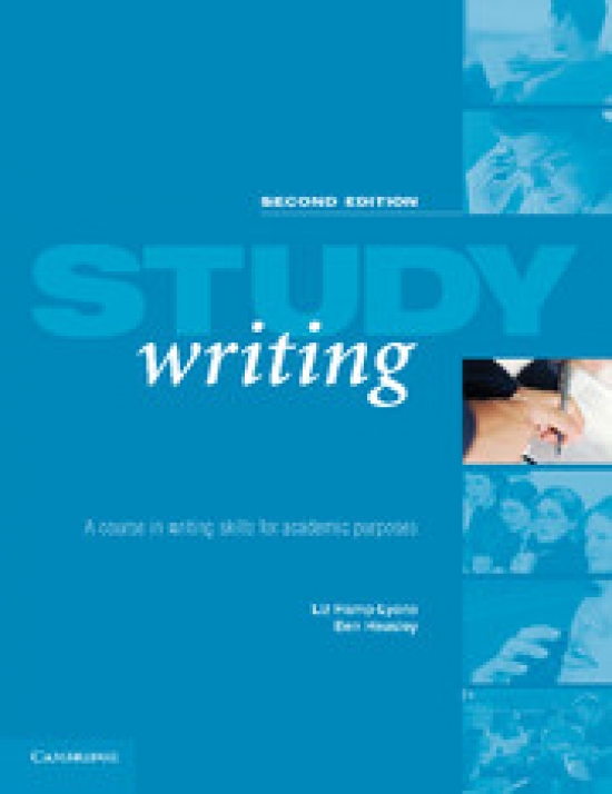 Liz Hamp-Lyons, Ben Heasley Study Writing Second Edition: A Course in Written English for Academic Purposes 