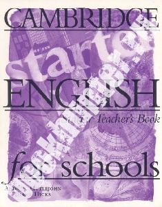 Andrew Littlejohn, Diana Hicks Cambridge English for Schools Starter Teacher's book 