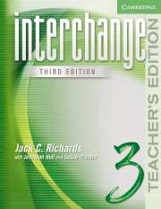 Jack C. Richards, Jonathan Hull, Susan Proctor Interchange Third Edition Level 3 Teacher's Edition 