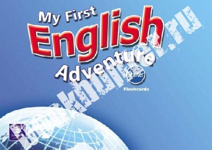 Mady Musiol and Magaly Villarroel My First English Adventure Starter Flashcards 
