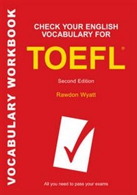 Wyatt, Rawdon Check Your English Vocabulary for TOEFL 