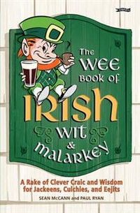 S, Paul Ryan The Wee Book of Irish Wit & Malarkey 