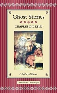 Charles, Dickens Ghost Stories  (HB)  illustr. 