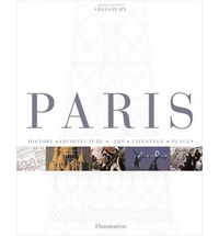 P, G, Plazy, Enckell Paris: History, Architecture, Art, Lifestyle - In Detail 
