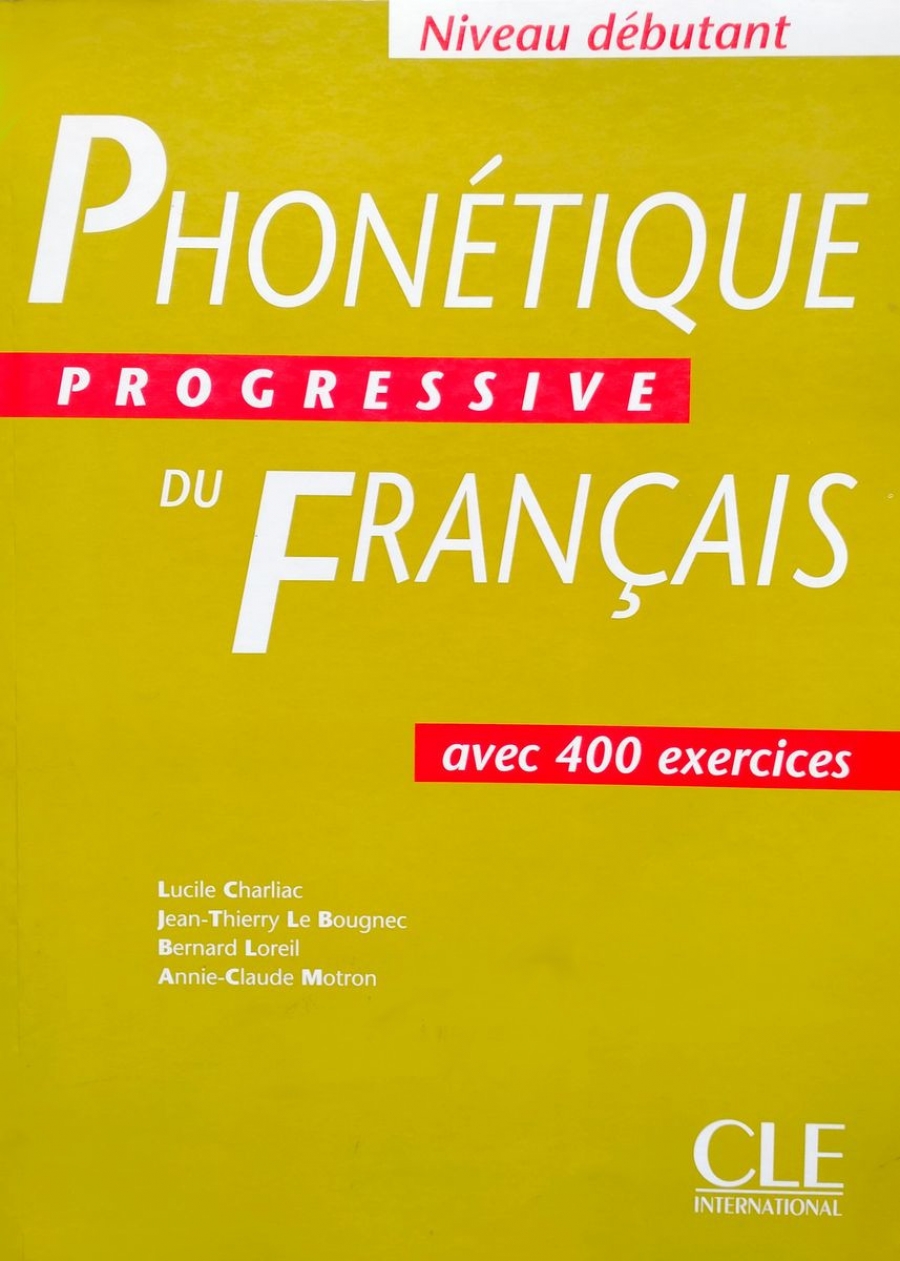 Lucile Charliac, Annie-Claude Motron Phonetique Progressive du francais Intermdiaire - Livre de l'eleve 