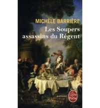 Michele, Barriere Soupers assassins du Regent (Les) 