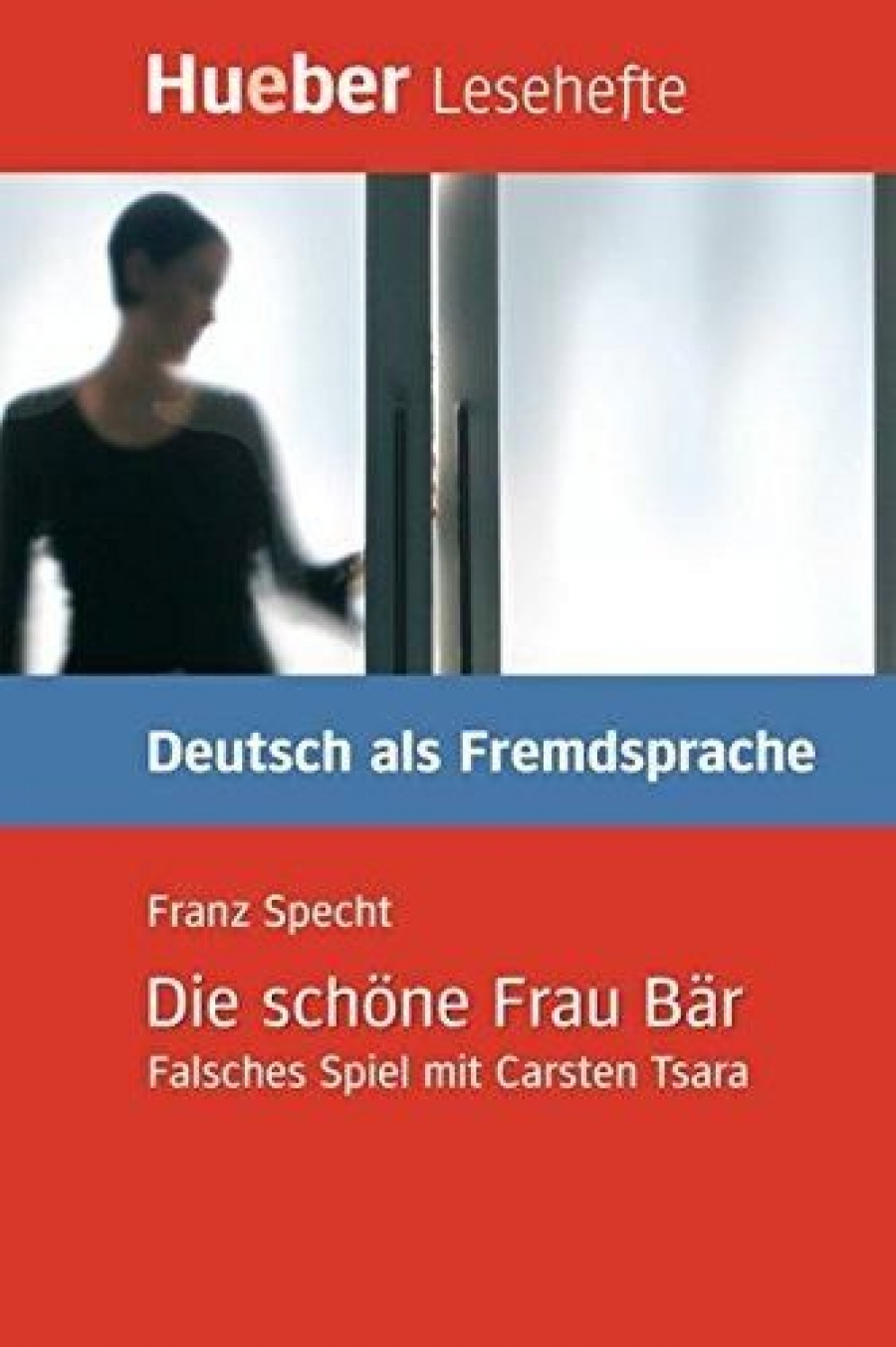 Franz Specht Die schone Frau Bar - Falsches Spiel mit Carsten Tsara - Leseheft 