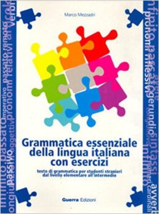 Mezzadri Grammatica essenziale della lingua italiana con esercizi. Testo 