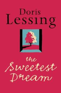 Lessing, Doris The Sweetest Dream 