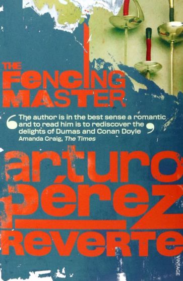 Perez-reverte, Arturo The Fencing Master 
