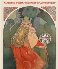 Alphonse Mucha Alphonse Mucha: The Spirit of Art Nouveau 