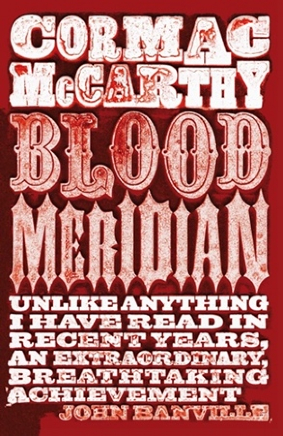 Mccarthy, Cormac Blood Meridian   Ned 
