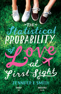 Smith, Jennifer E. The Statistical Probability of Love at First Sight 