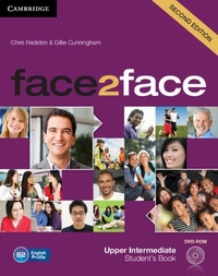 Chris Redston and Gillie Cunningham face2face. Upper-Intermediate. Student's Book with DVD-ROM (Second Edition) 