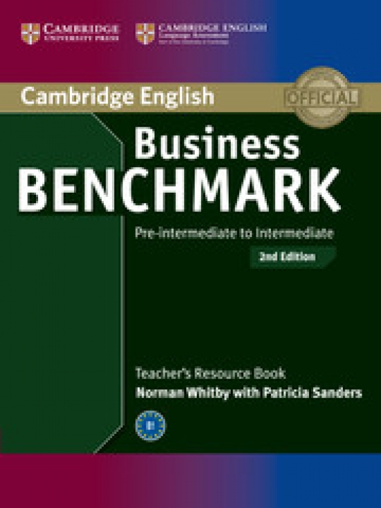 Norman Whitby Business Benchmark. Pre-Intermediate to Intermediate. BULATS and Business Preliminary Teacher's Resource Book (2nd Edition) 