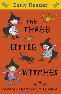 Adams, Georgie The Three Little Witches Storybook 