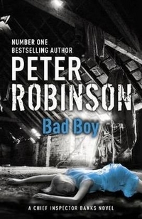 Peter, Robinson Bad Boy (Inspector Banks Mystery) 