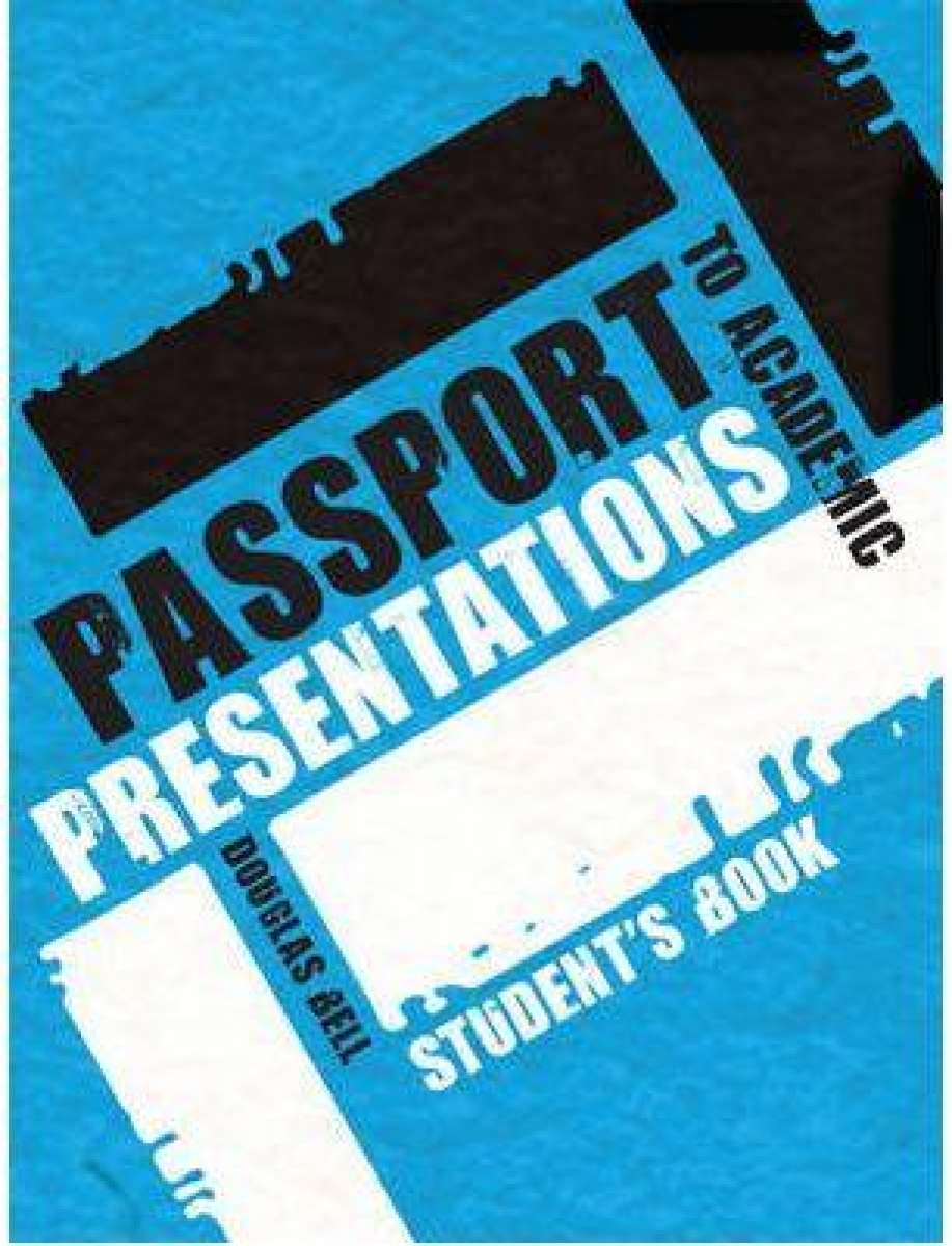 Douglas, Bell Passport to Academic Presentations: Course Book 