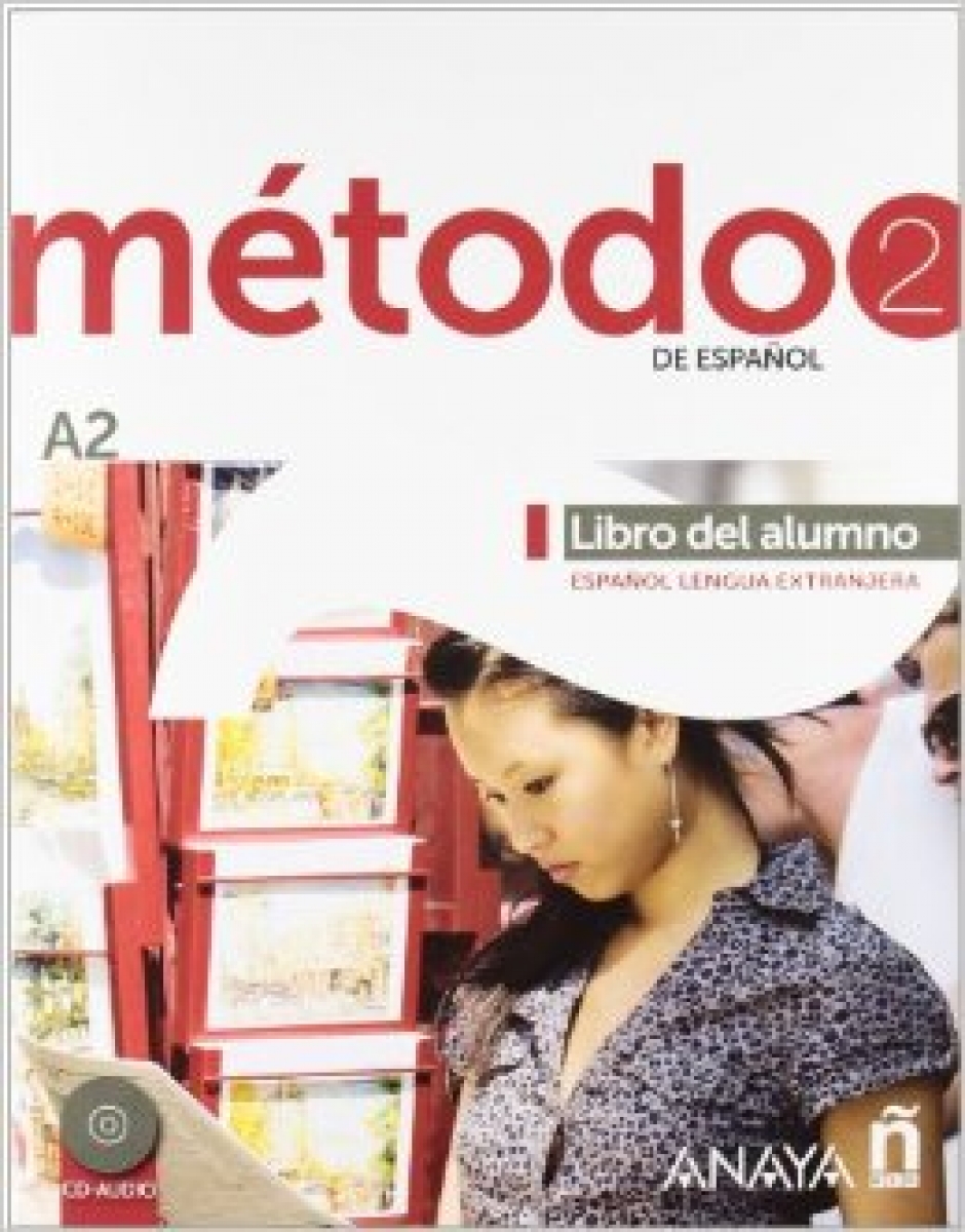 Sara Robles Avila, Francisca Cardenas Bernal, Antonio Hierro Montosa Metodo de Espanol 2. Libro del Alumno + CD audio 