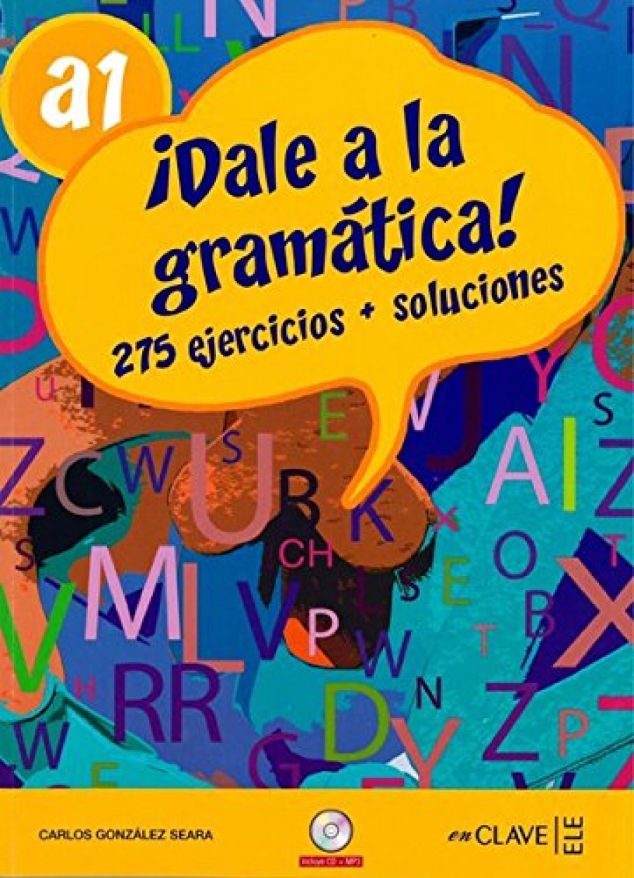 Carlos Gonzales Seara Dale a la gramatica! A1 - Libro + CD + MP3 