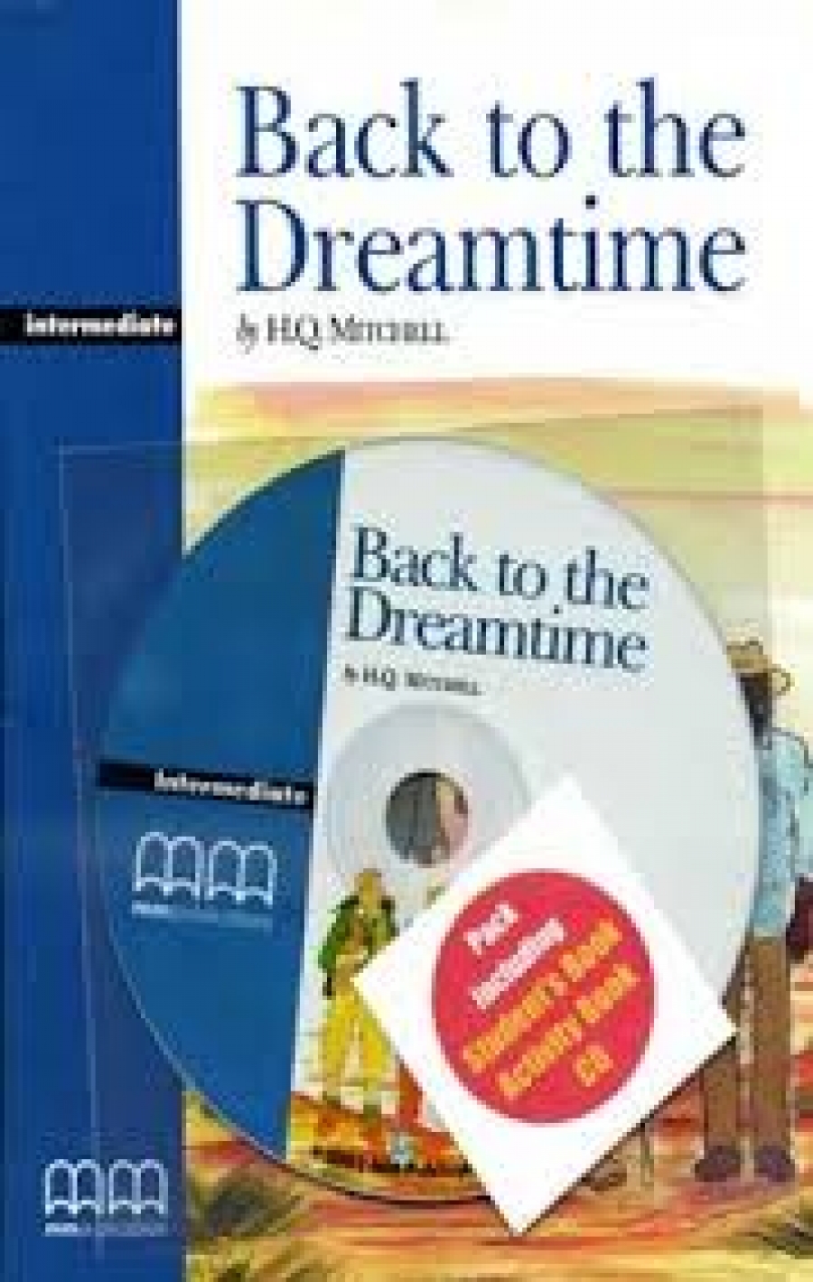 Graded Readers Intermediate Back to the Dreamtime Pack (Students book,Activity book,CD) 