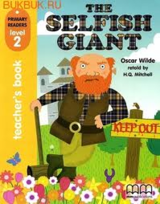Primary Reader Level 2 The Selfish Giant, Teachers book With Audio CD 