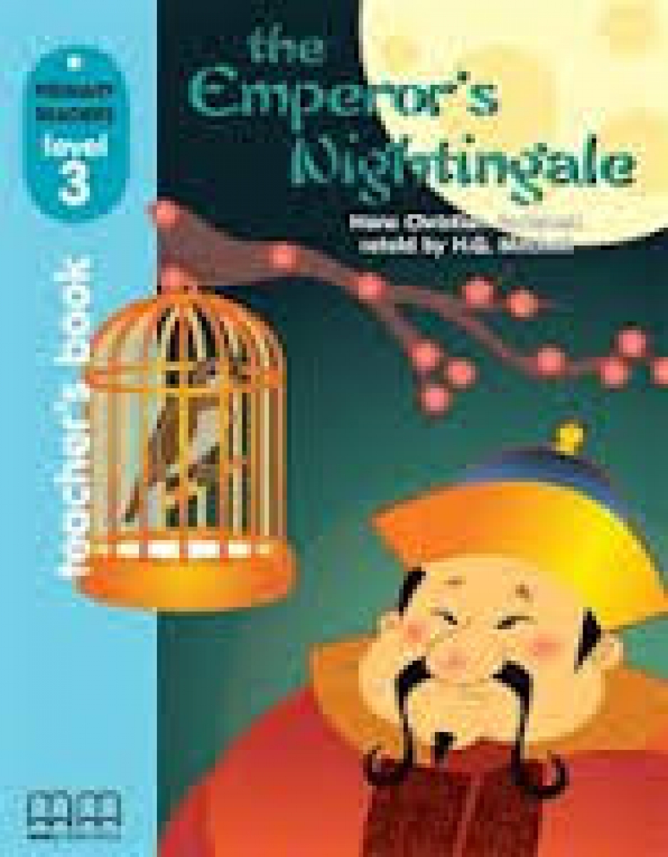 Primary Reader Level 3 The Emperors Nightingale Teachers Book with CD ROM 