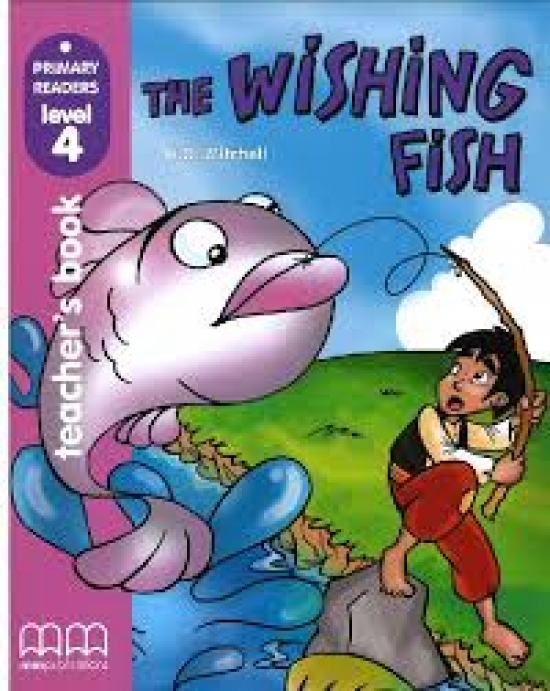 Primary Reader Level 4 The Wishing Fish, Teachers book With Audio CD 