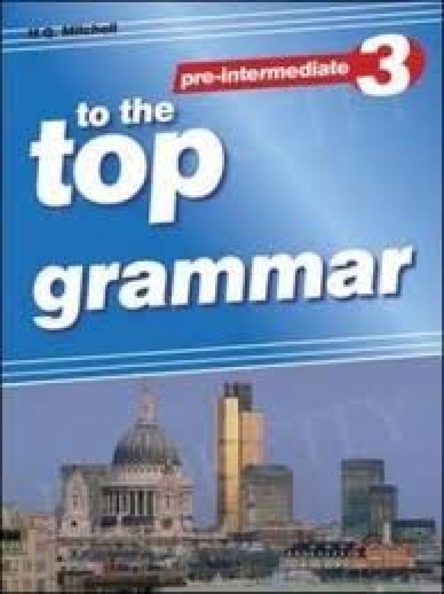 Mitchell H. Q. Top Grammar 3 (Pre-Intermediate) Students Book 