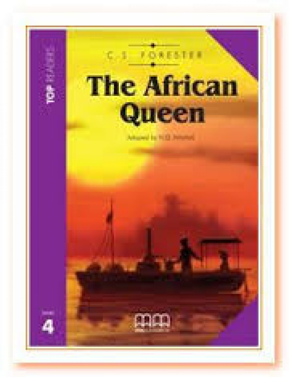 Top Readers Level 4 The African Queen Student's Book (Inc.Glossary) 