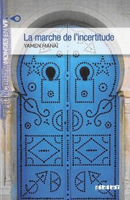 Y., Manai La marche de lincertitude - B1 