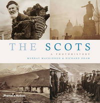 Richard, Murray, Mackinnon, Oram The Scots: A Photohistory 