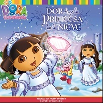 Beinstein Phoebe Dora y la Princesa de la Nieve = Dora Saves the Snow Princess 
