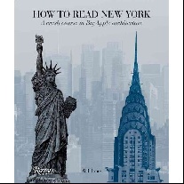 Jones Will How to Read New York: A Crash Course in Big Apple Architecture 