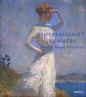 Bedford Faith Andrews Impressionist Summers: Frank W. Benson's North Haven 