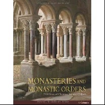 Kruger Kristina Monasteries and Monastic Orders: 2000 Years of Christian Art and Culture 