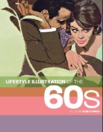 Hughes Rian, Roach David Lifestyle Illustrations of the 60s 