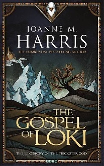 Harris, Joanne M The Gospel of Loki 