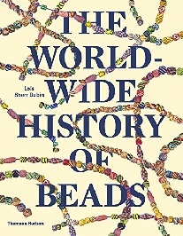 Lois Sherr Dubin The Worldwide History of Beads 
