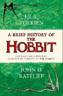 Rateliff John Brief History of the Hobbit 