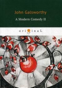 Galsworthy J. A Modern Comedy II 