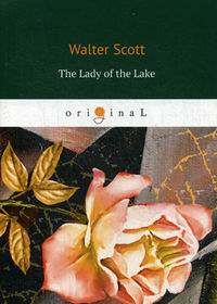 Scott W. The Lady of the Lake 