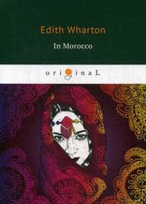 Wharton E. In Morocco 