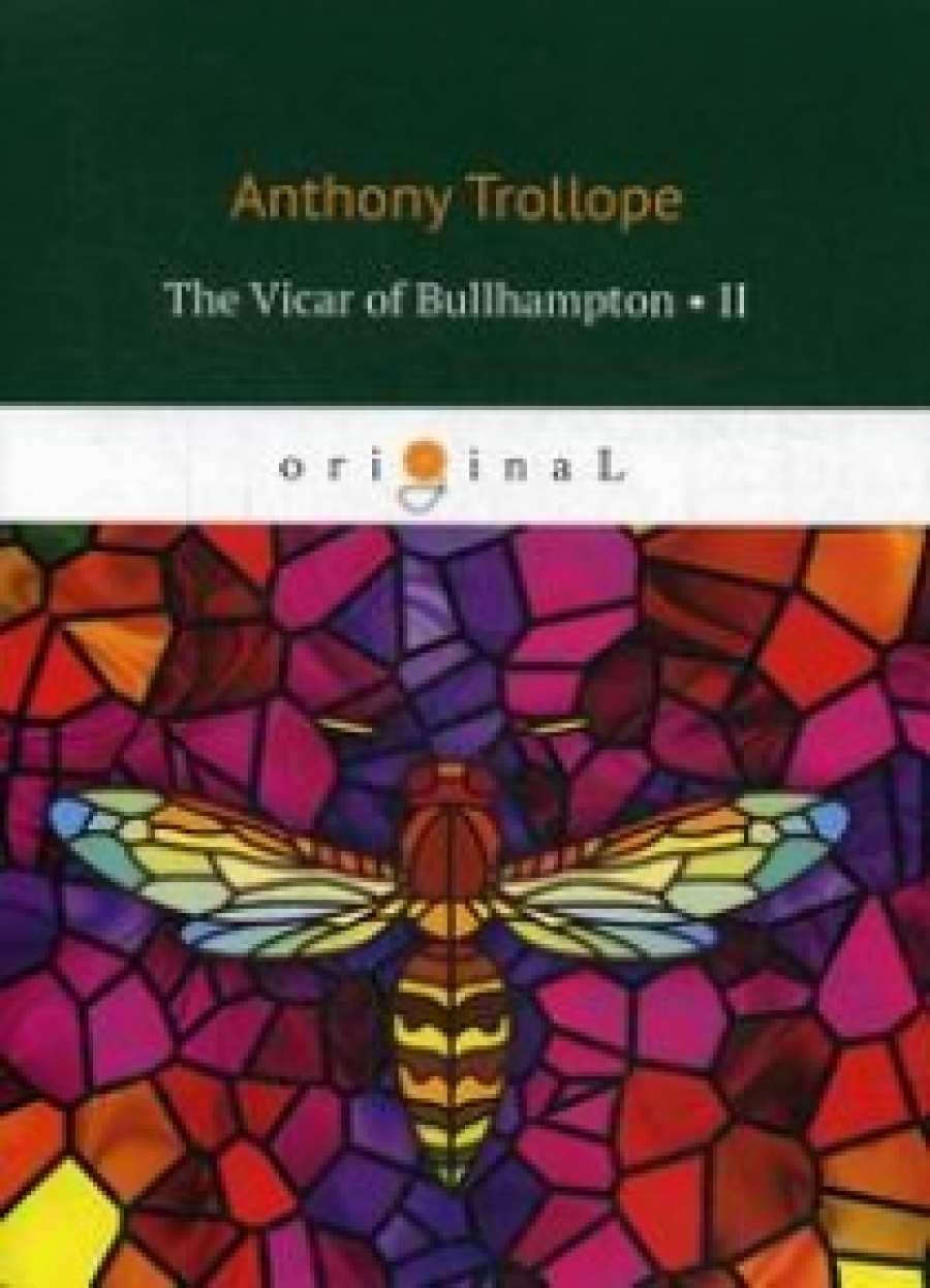 Trollope A. The Vicar of Bullhampton II 