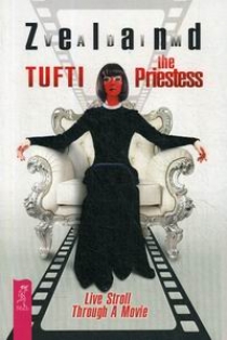 Zeland V. Tufti the Priestess. Live Stroll Through A Movie 