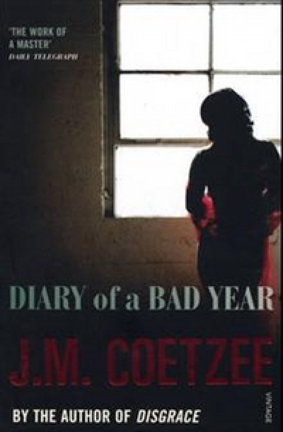 Coetzee, J.m. Diary of a bad year 