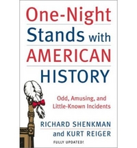 Kurt, Shenkan, Richard; Reiger One-Night Stands with American History 
