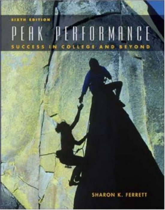 Sharon F. Peak Performance: Success in College and Beyond 